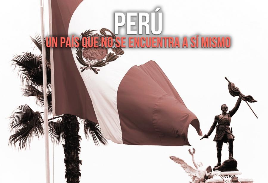 Perú: un país que no se encuentra a sí mismo