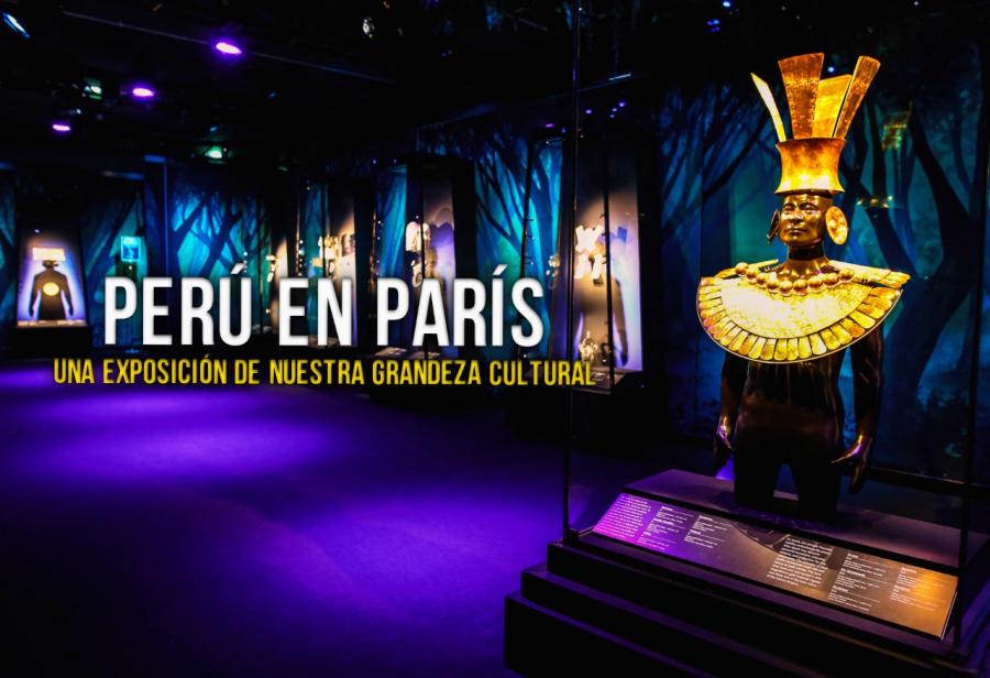 Perú en París: una exposición de nuestra grandeza cultural