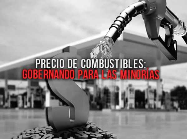 Precio de combustibles: gobernando para las minorías