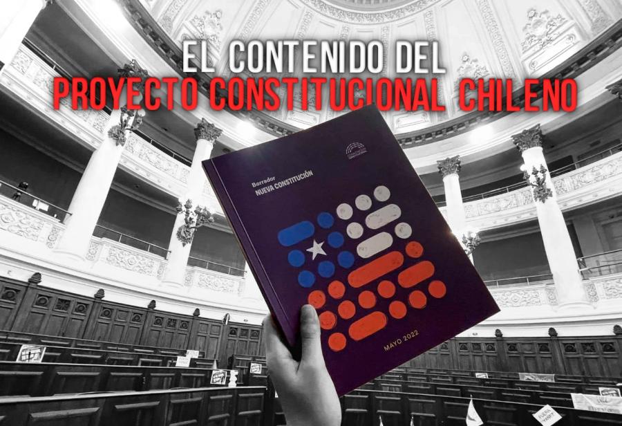 El contenido del Proyecto Constitucional chileno