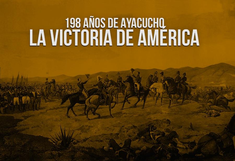 198 años de Ayacucho, la victoria de América