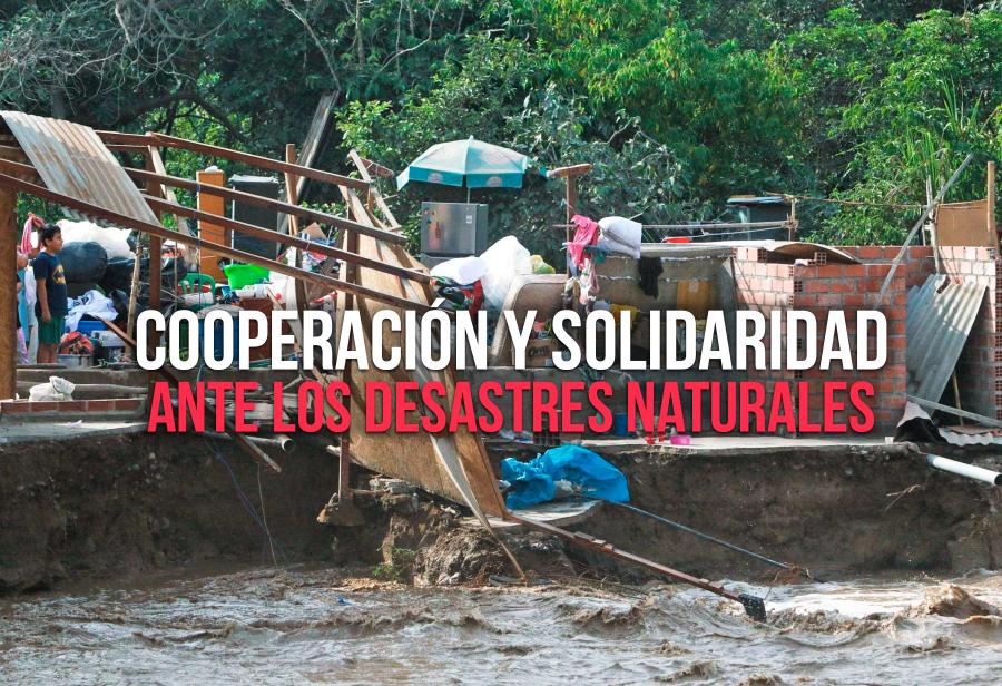 Cooperación y solidaridad ante los desastres naturales