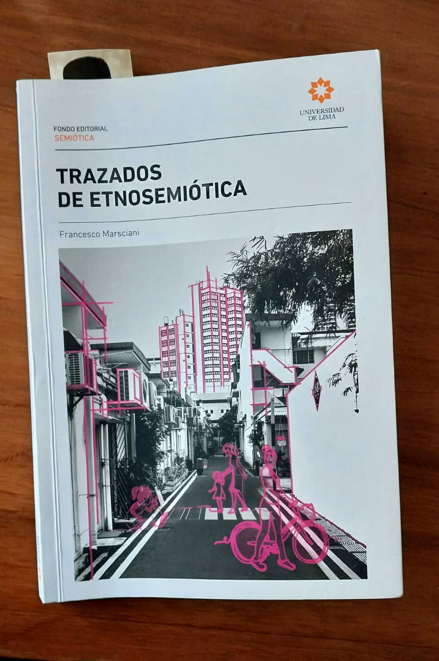 “Trazados de Etnosemiótica”, Francesco Marcini, Universidad de Lima, 2022.