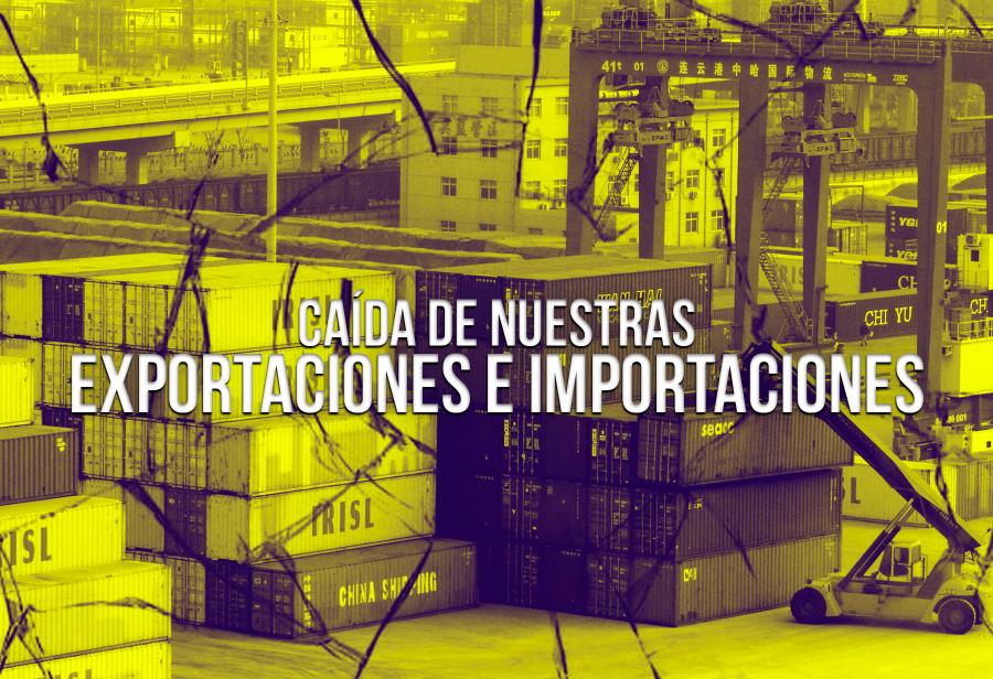 Caída de nuestras exportaciones e importaciones