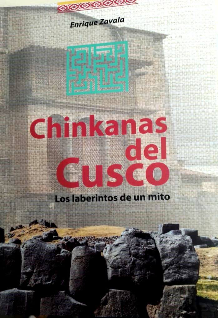 “Chinkanas del Cuzco”, de Enrique Zavala