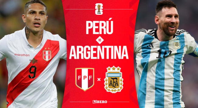 ¡CONOCE A QUÉ HORA JUEGA PERÚ VS ARGENTINA Y LAS POSIBLES ALINEACIONES!