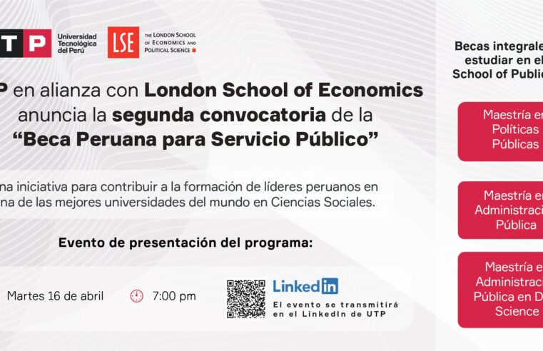 UTP, en alianza con London School of Economics, anuncia la segunda convocatoria de la “Beca Peruana para Servicio Público”